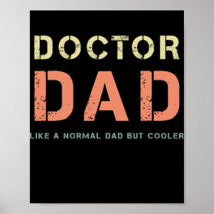 Poster Homme Docteur Papa Comme Un Papa Normal Mais Glaci