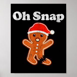 Poster Homme en pain d'épices drôle Oh Snap Cookie de Noë