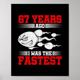 Poster Hommes il y a 67 ans j'étais le plus rapide 67e an