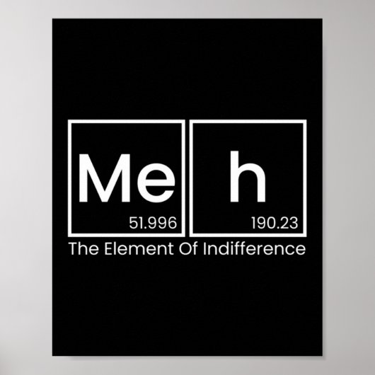 Poster Hommes meh l'élément d'indifférence drôle (Devant)