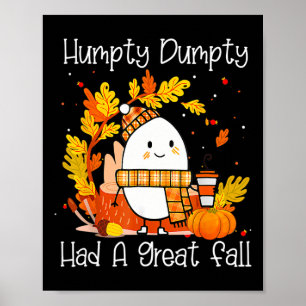 Poster Hompty Dumpty Had A Great Fall Happy Fall Y'all Th