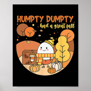 Poster Hompty Dumpty Had A Great Fall Happy Fall Y'all Th