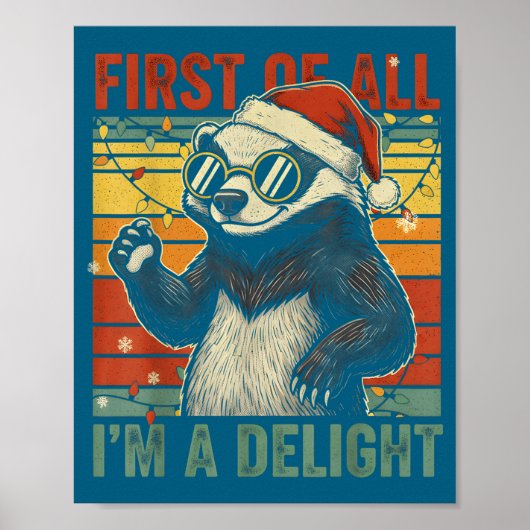 Poster Honey Badger Christmas First Of All Im A Delight F (Devant)