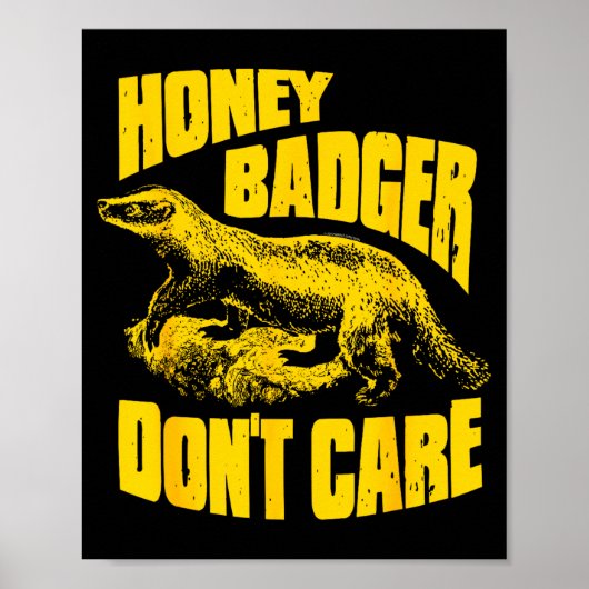 Poster Honey Badger Don't Care  (Devant)