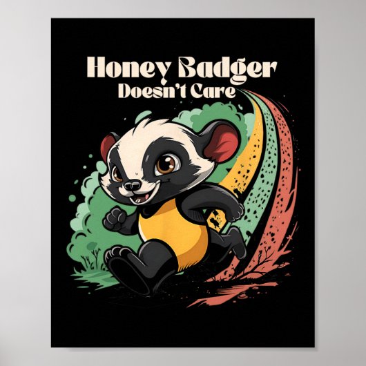 Poster Honey Badger ne se soucie pas mignon animal Amusan (Devant)