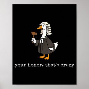 Poster Honneur qui est fou avocat en droit d'oie drôle ri