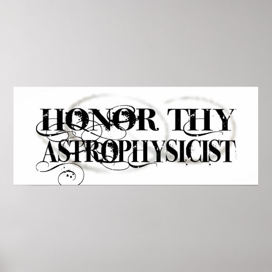 Poster Honor Thy Astrophysicien (Devant)