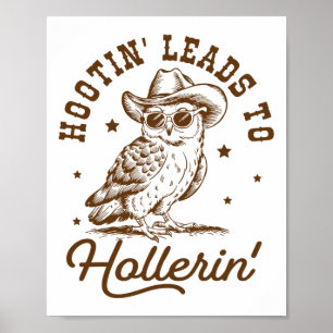 Poster Hootin Mène À Hollerin Owl Cowboy