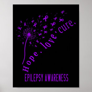 Poster Hope Love Cure Epilepsy Awareness T