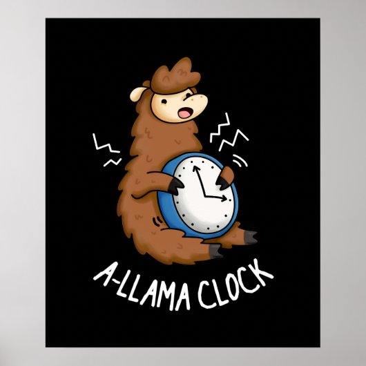 Poster Horloge A-llama amusante Llama Pun Dark BG (Devant)