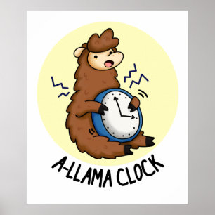 Poster Horloge A-llama Funny Llama Pun