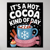 Poster Hot Cocoa Kind Of Day Cozy Winter Drink Lover Fest (Devant)