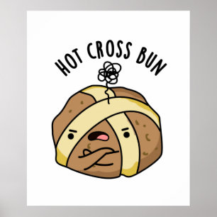 Poster Hot Cross Bun Funny Food Pun
