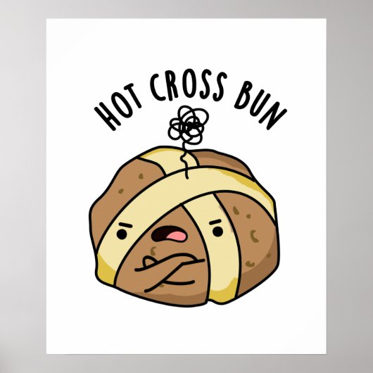 Poster Hot Cross Bun Funny Food Pun (Devant)
