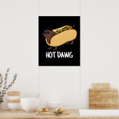 Poster Hot Dawg Funny Hot Dog Dans Un Bun Pun Dark BG (Cuisine)