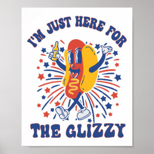 Poster Hot Dog Je suis juste ici pour le Glizzy Happy 4th