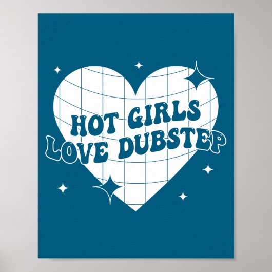 Poster Hot Girls Love Dubstep Funny Music Quote  (Devant)