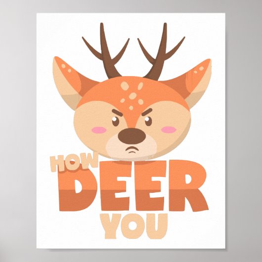 Poster How Deer You (Devant)