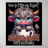 Poster How Do I Take My Coffee? Seriously Very Seriously  (Devant)