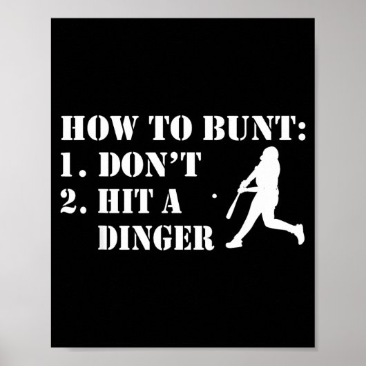 Poster How To Bunt Don't Hit A Dinger Funny Baseball Soft (Devant)