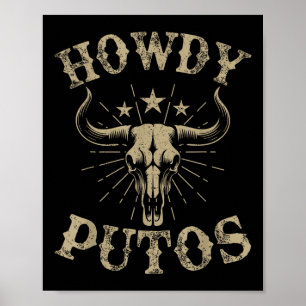 Poster Howdy Putos Bull Skull Pays Cowboy Western Vint