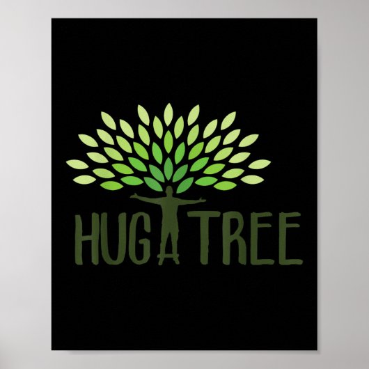 Poster Hug A Tree - Arbre Hugger, Jour des terres Amour T (Devant)