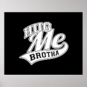 Poster Hug Me Brotha (Devant)