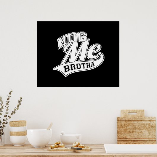 Poster Hug Me Brotha (Cuisine)