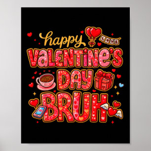 Poster Hugvyn Funny Saint-Valentin Bruh Garçons Filles Pr
