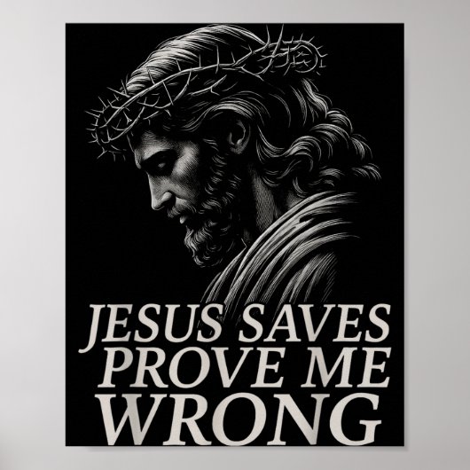 Poster Hugvyn Jesus Saves, Prove Me Wrong Christian Faith (Devant)