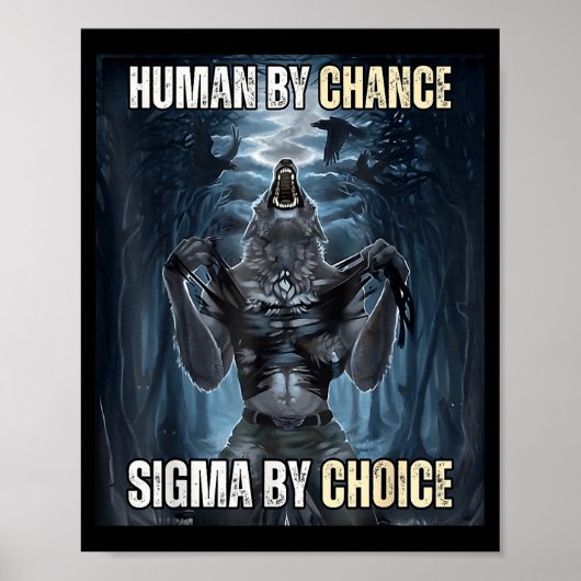 Poster Human By Chance Sigma By Choice Cool Funny Wolf Me (Devant)