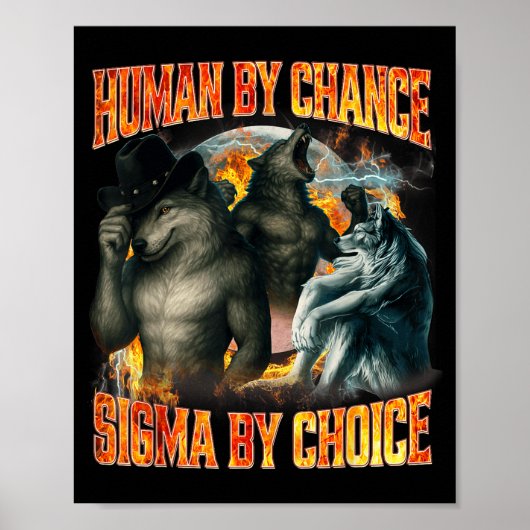 Poster Human By Chance Sigma By Choice Funny Alpha Wolf M (Devant)
