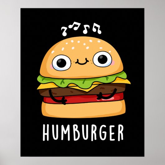 Poster Humburger Funny Humming Burger Pun Dark BG (Devant)