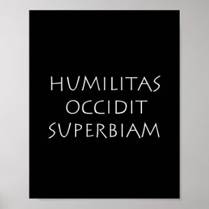 Poster Humilitas occidit superbiam
