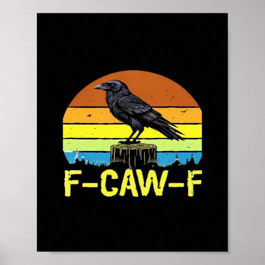 Poster Humor Funny Crow F-Caw-F Gothic (Devant)