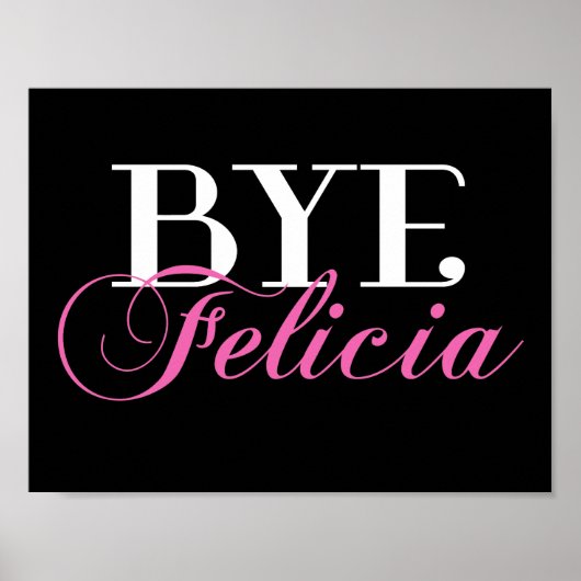 Poster Humour BYE Felicia Sassy Slang (Devant)