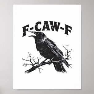 Poster Humour de corbeau gothique F-Caw-F drôle essentiel