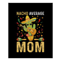 Humour de maman pas moyen Nacho Maman Mexicain Bla