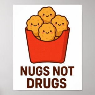 Poster Humour drôle de nuggets de poulet, Nugs pas de dro