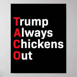 Poster Humour Taco Trump toujours poulets dehors