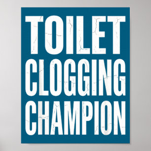 Poster Humour Toilettes Bouchées Champion Blague Rire