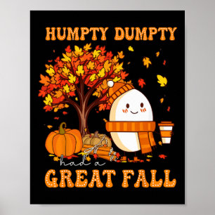 Poster Humpty Dumpty A Eu Une Grande Automne À L'Automne 