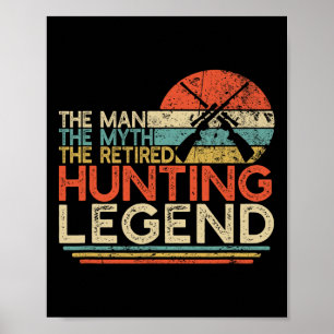 Poster Hunter Retraite Cadeau Homme Mythe Chasse Retraité