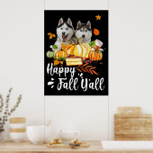 Poster Husky |Happy Fall Yall Siberian Husky Thanksgiving (Cuisine)