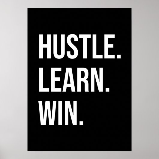 Poster Hustel, Apprendre, Gagner - Réussite Motivationnel (Devant)