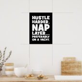 Poster Hustle Harder, Nap plus tard sur Yatch - Succès am (Cuisine)
