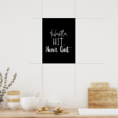 Poster Hustle, Hit, Never Quit - Gym, Succès Motivation (Cuisine)