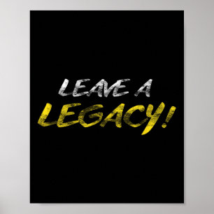 Poster Hustle Leave A Legacy Motivation Entrepreneur Succ