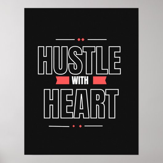 Poster Hustle with Heart – Inspirational Wall Art (Devant)