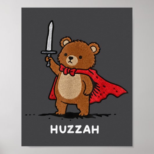 Poster Huzzah Bear Knight Funny Sword Meme Quote (Devant)